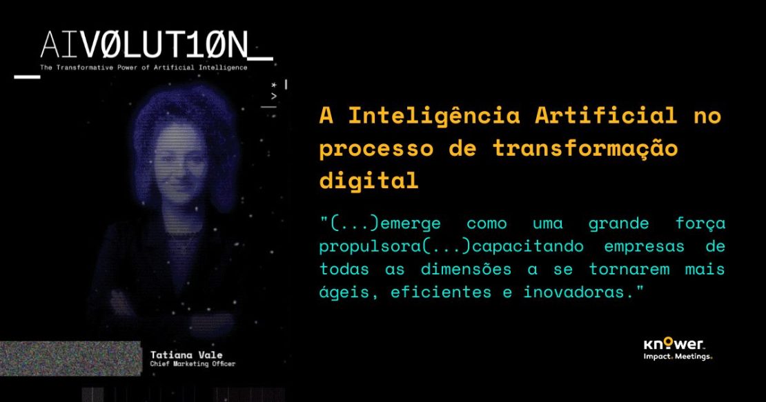 A Inteligência Artificial no processo de transformação digital | Knower